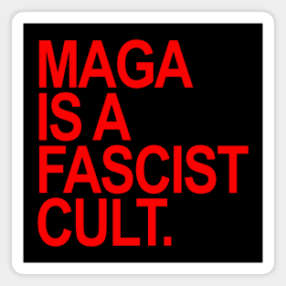 Maga is a Fascist Cult - red Magnet